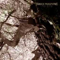 Douce Morphine : Des Mots